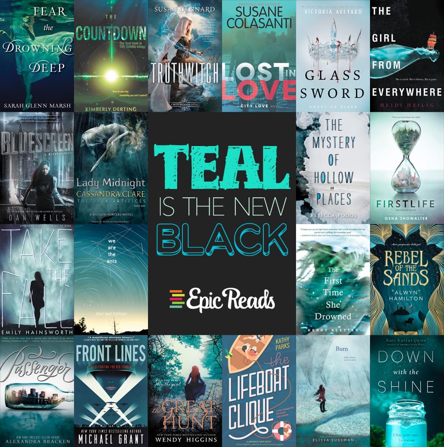 Books That Prove That Teal Is The New Black Epic Reads Blog