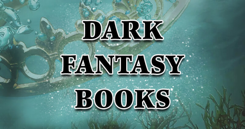 14 Dark Fantasy Books to Read After You Devour The Wicked King